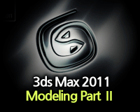 3ds Max 2011 Modeling Part Ⅱ